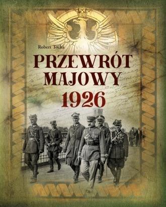 Przewrót majowy 1926, Robert Tocha
