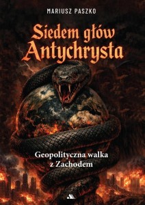 SIEDEM GŁÓW ANTYCHRYSTA, MARIUSZ PASZKO