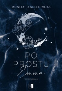 PO PROSTU EMMA, MONIKA PAWELEC-WIJAS