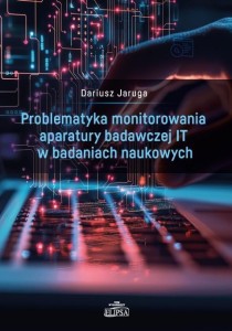 PROBLEMATYKA MONITOROWANIA APARATURY BADAWCZEJ...