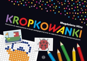 KROPKOWANI. ĆWICZENIA DO WYKORZYSTANIA W TERAPII