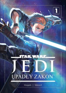 STAR WARS JEDI T.1 UPADŁY ZAKON