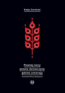 PEWNEJ NOCY PEWNE DZIEWCZYNY GDZIEŚ UMIERAJĄ