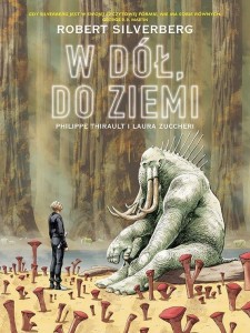 W DÓŁ, DO ZIEMI, ROBERT SILVERBERG