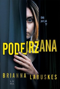 PODEJRZANA, BRIANNA LABUSKES, DANUTA ŚMIERZCHALSKA