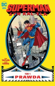 SUPERMAN. SYN KAL-ELA T.1 PRAWDA