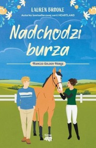 RANCZO GOLDEN HORSE T.2 NADCHODZI BURZA