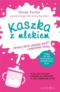 KASZKA Z MLEKIEM, TURNER SARAH, EWA PATER-PODGÓRNA