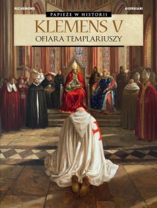 KLEMENS V. OFIARA TEMPLARIUSZY