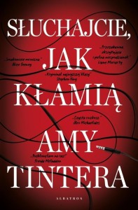 SŁUCHAJCIE, JAK KŁAMIĄ, AMY TINTERA