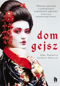 DOM GEJSZ, ALEX VASTATRIX, WALDEMAR BEDNARUK
