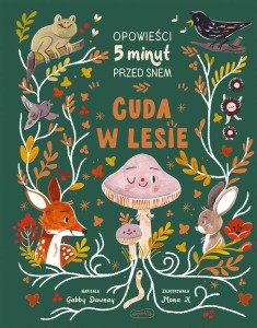 CUDA W LESIE. OPOWIEŚCI 5 MINUT PRZED SNEM