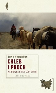 CHLEB I PROCH. WĘDRÓWKA PRZEZ GÓRY GRUZJI