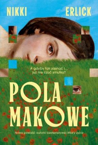 POLA MAKOWE, NIKKI ERLICK