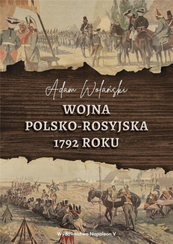 Wojna polsko-rosyjska 1792 roku, Adam Wolański