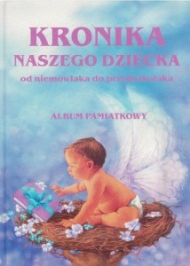 KRONIKA NASZEGO DZIECKA