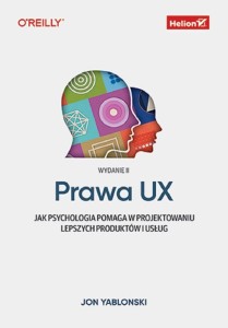PRAWA UX. JAK PSYCHOLOGIA POMAGA W PROJEKTOWANIU..