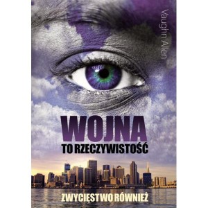 WOJNA TO RZECZYWISTOŚĆ, VAUGHN ALLEN