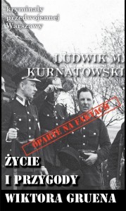 KRYMINAŁY PRZEDWOJENNEJ W-WY. ŻYCIE I PRZYGODY..