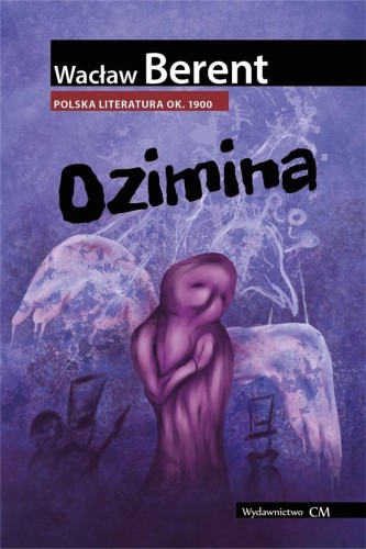 Ozimina, Berent Wacław