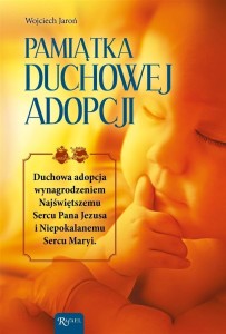 PAMIĄTKA DUCHOWEJ ADOPCJI, WOJCIECH JAROŃ