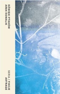 DŹWIĘKI PTAKÓW, AREK KOWALIK