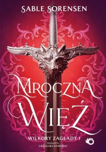 WILKORY ZAGŁADY T.1 MROCZNA WIĘŹ, SABLE SORENSEN