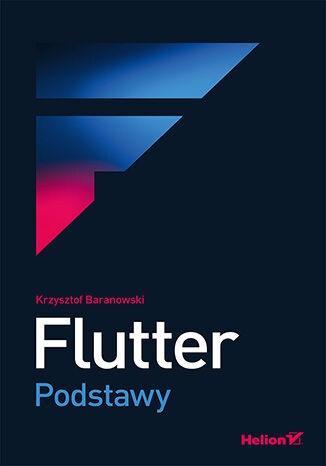 Flutter. Podstawy, Krzysztof Baranowski