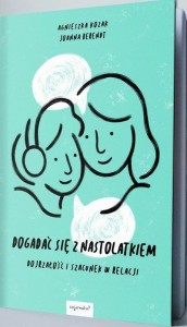 DOGADAĆ SIĘ Z NASTOLATKIEM
