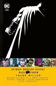 BATMAN: MROCZNY RYCERZ. RASA PANÓW