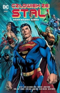 CZŁOWIEK ZE STALI, BRIAN MICHAEL BENDIS