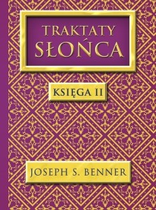 TRAKTATY SŁOŃCA. KSIĘGA 2, JOSEPH S. BENNER