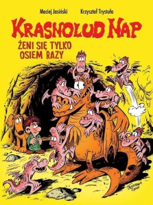KRASNOLUD NAP T.4 ŻENI SIĘ TYLKO OSIEM RAZY