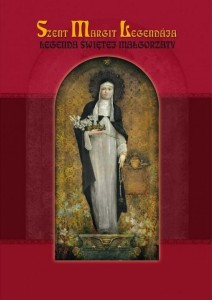 SZENT MARGIT LEGENDAJA. LEGENDA ŚWIĘTEJ MAŁGORZATY