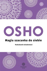 MAGIA SZACUNKU DO SIEBIE