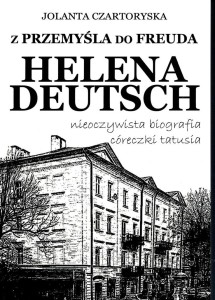 Z PRZEMYŚLA DO FREUDA, JOLANTA CZARTORYSKA