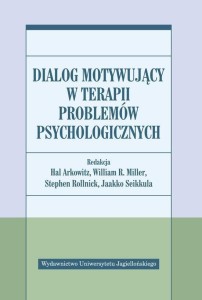 DIALOG MOTYWUJĄCY W TERAPII PROBLEMÓW PSYCHOLOG.