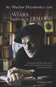 WIARA RODZI SIĘ W DIALOGU
