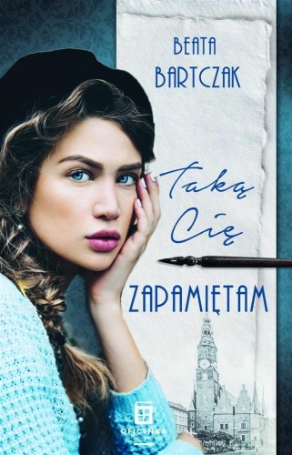 Taką Cię Zapamietam, Bartczak Beata