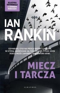 INSPEKTOR REBUS T.6 MIECZ I TARCZA, IAN RANKIN