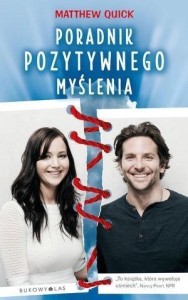 PORADNIK POZYTYWNEGO MYŚLENIA, MATTHEW QUICK