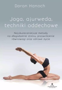 JOGA, AJURWEDA, TECHNIKI ODDECHOWE W.2