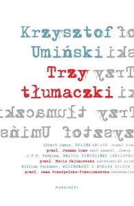 TRZY TŁUMACZKI, KZRYSZTOF UMIŃSKI
