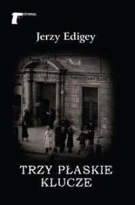 TRZY PŁASKIE KLUCZE, JERZY EDIGEY