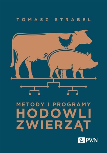 Metody i programy hodowli zwierząt, Tomasz Strabel
