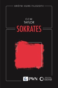 KRÓTKI KURS FILOZOFII. SOKRATES, C.C.W. TAYLOR