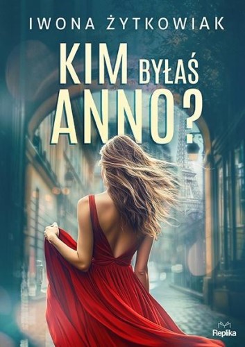 Kim byłaś Anno?, Iwona Żytkowiak
