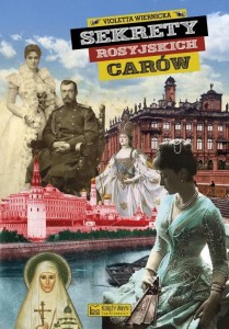 SEKRETY ROSYJSKICH CARÓW, VIOLETTA WIERNICKA