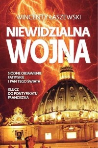 NIEWIDZIALNA WOJNA WYD.2, WINCENTY ŁASZEWSKI