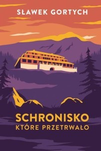 SCHRONISKO, KTÓRE PRZETRWAŁO TW, SŁAWEK GORTYCH